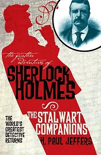 The Further Adventures of Sherlock Holmes: Stalwart Companions