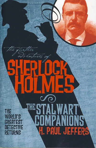 The Further Adventures of Sherlock Holmes: Stalwart Companions