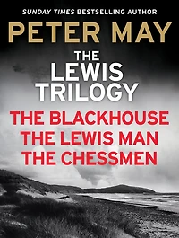 The Lewis Trilogy: The Blackhouse, The Lewis Man and The Chessmen