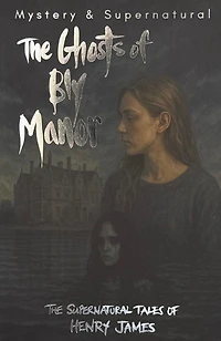 Ghost Stories of Henry James