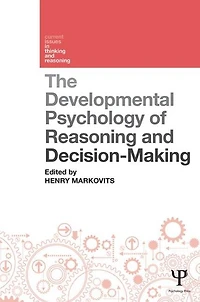 The Developmental Psychology of Reasoning and Decision-Making