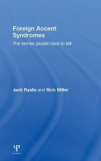Foreign Accent Syndromes: The stories people have to tell