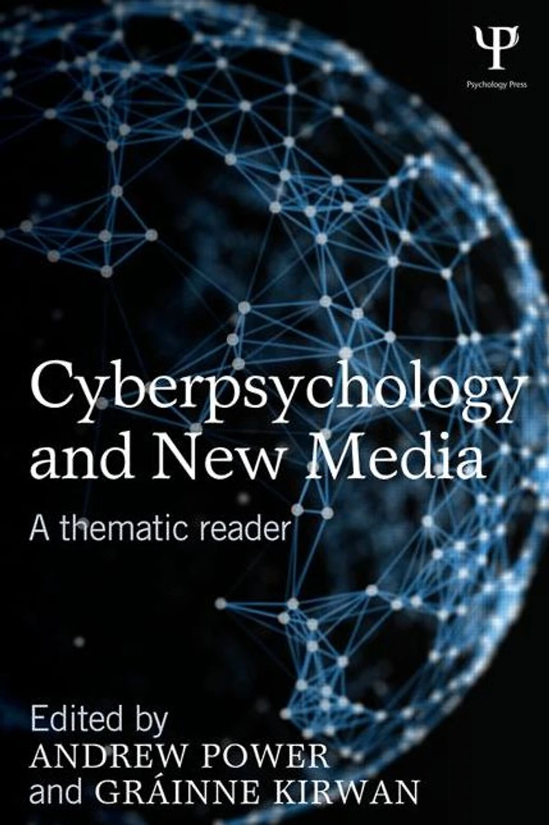 Cyberpsychology and New Media: A thematic reader