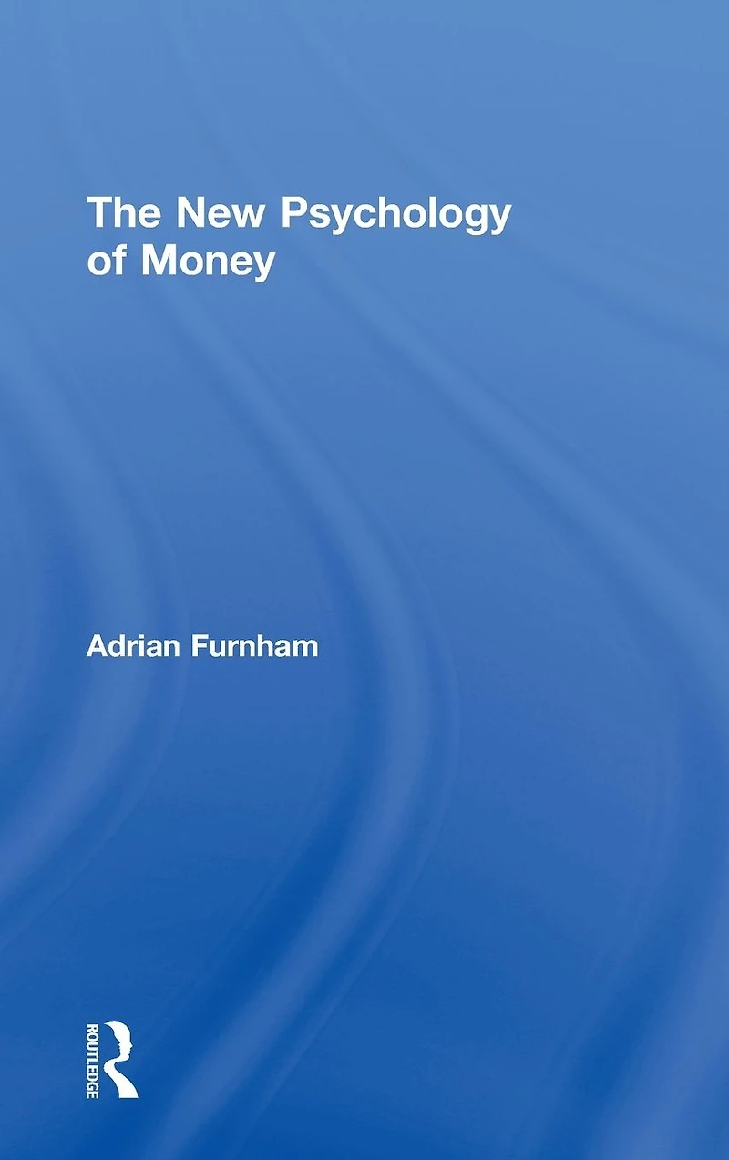 The New Psychology of Money