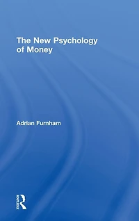The New Psychology of Money