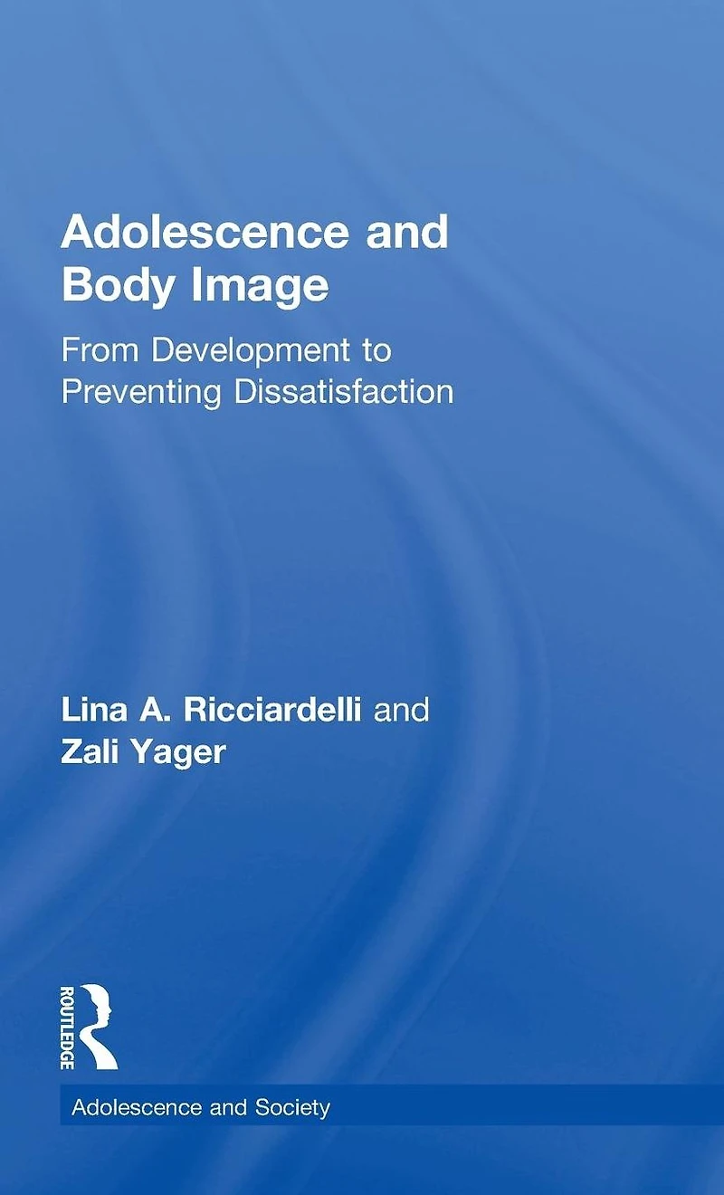 Adolescence and Body Image: From Development to Preventing Dissatisfaction