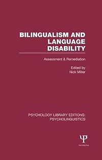 Bilingualism and Language Disability (PLE: Psycholinguistics): Assessment Remediation