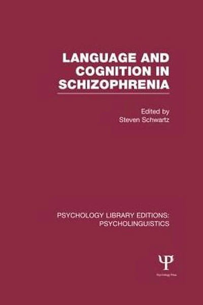 Language and Cognition Schizophrenia (PLE: Psycholinguistics)