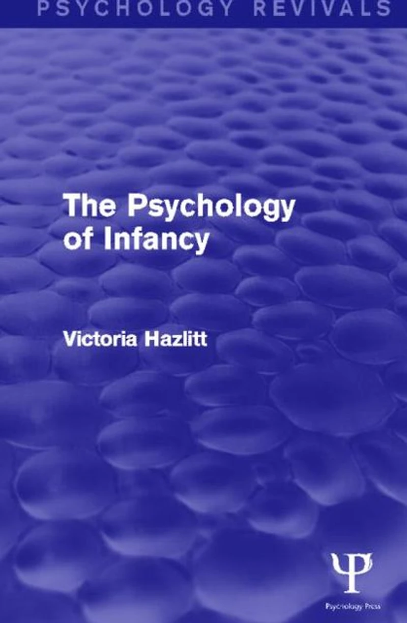 The Psychology of Infancy