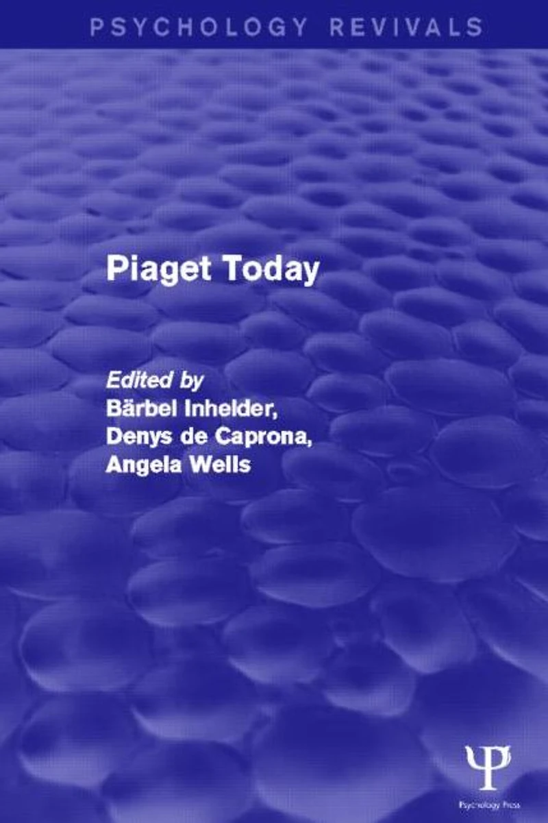 Piaget Today (Psychology Revivals)