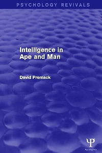 Intelligence Ape and Man (Psychology Revivals)