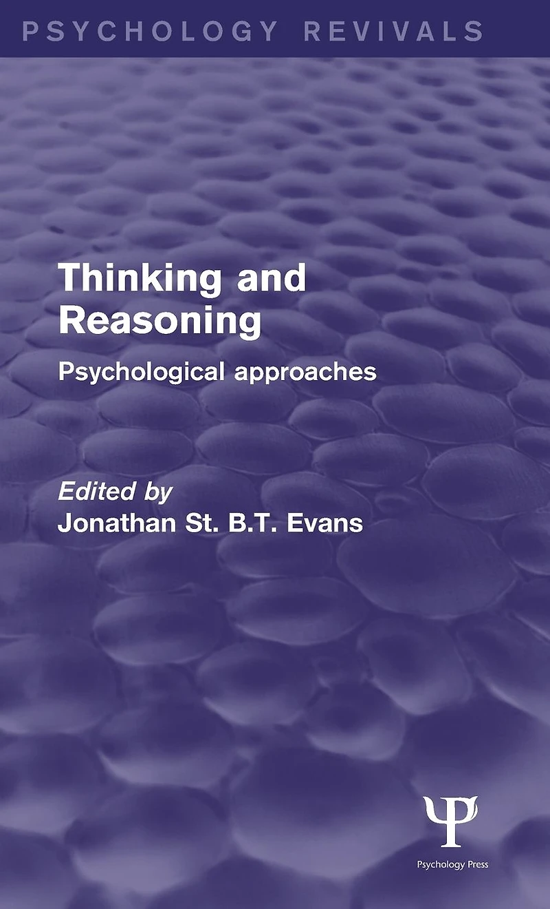 Thinking and Reasoning: Psychological Approaches