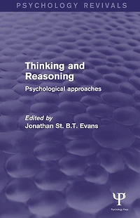 Thinking and Reasoning: Psychological Approaches
