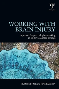 working with Brain Injury: A primer for psychologists under-resourced settings