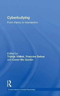 Cyberbullying: From Theory to Intervention