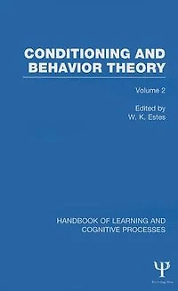 Handbook of Learning and Cognitive Processes (Volume 2): Conditioning Behavior Theory