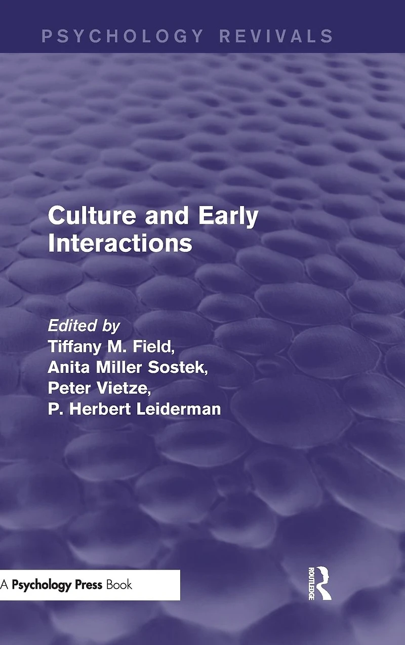 Culture and Early Interactions (Psychology Revivals)