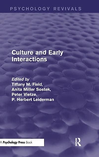Culture and Early Interactions (Psychology Revivals)
