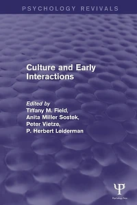 Culture and Early Interactions (Psychology Revivals)