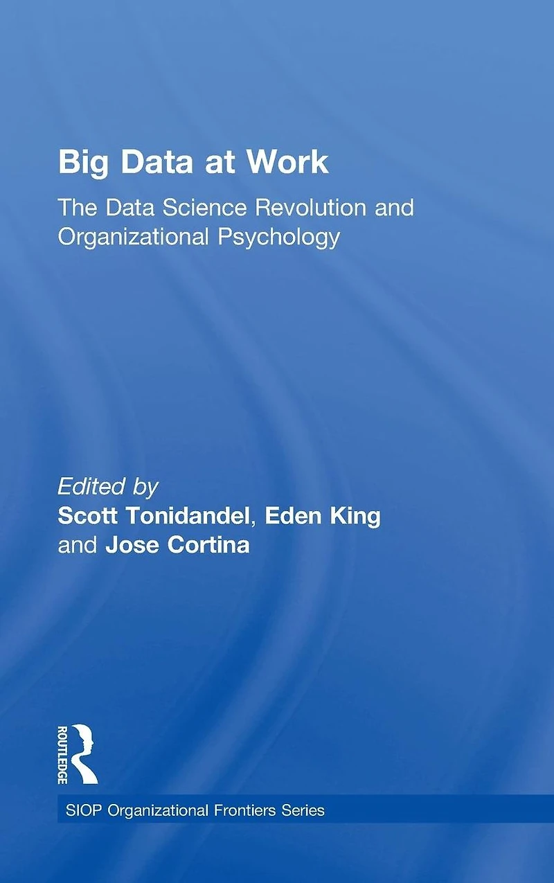 Big Data at Work: The Science Revolution and Organizational Psychology