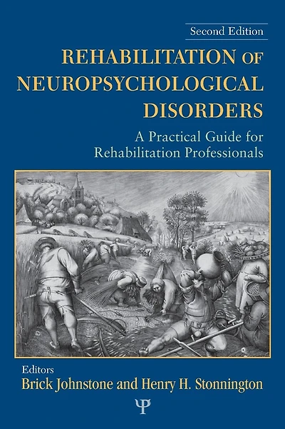 Rehabilitation of Neuropsychological Disorders: A Practical Guide for Rehabilitation Professionals
