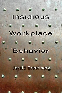 Insidious Workplace Behavior