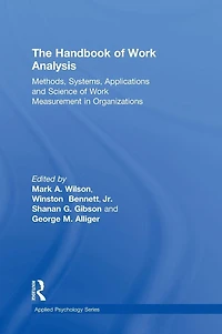 The Handbook of Work Analysis: Methods, Systems, Applications and Science Measurement Organizations