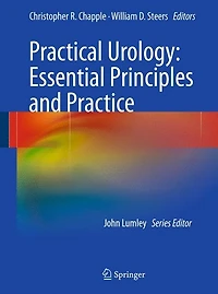 Practical Urology: Essential Principles and Practice: Essential Principles and Practice