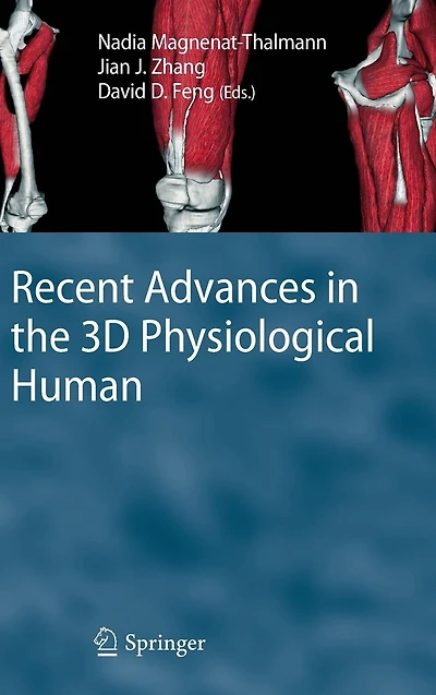 Recent Advances in the 3D Physiological Human