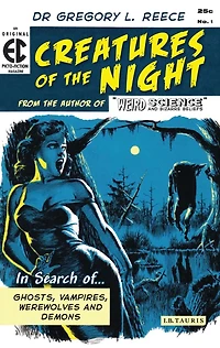 Creatures of the Night: Search Ghosts, Vampires, Werewolves and Demons