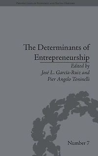 The Determinants of Entrepreneurship: Leadership, Culture, Institutions