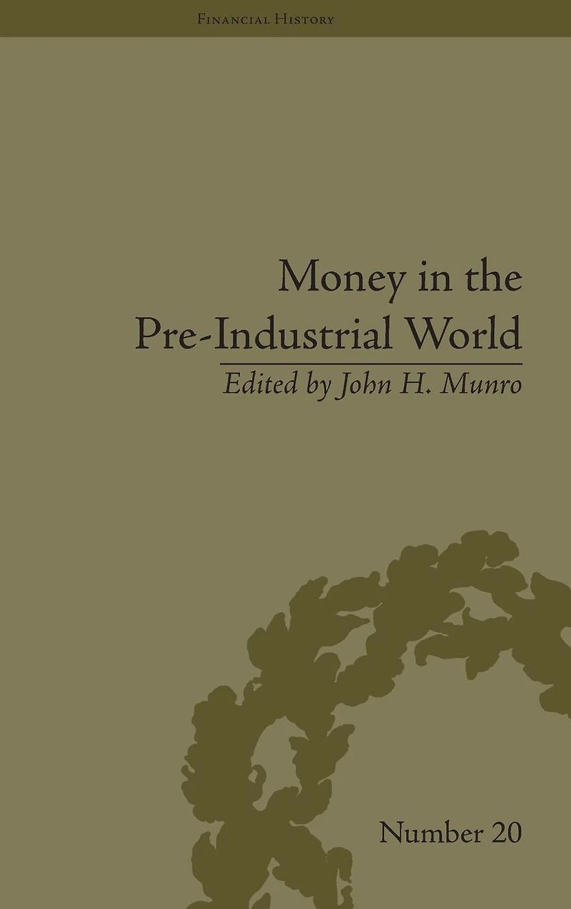 Money the Pre-Industrial World: Bullion, Debasements and Coin Substitutes