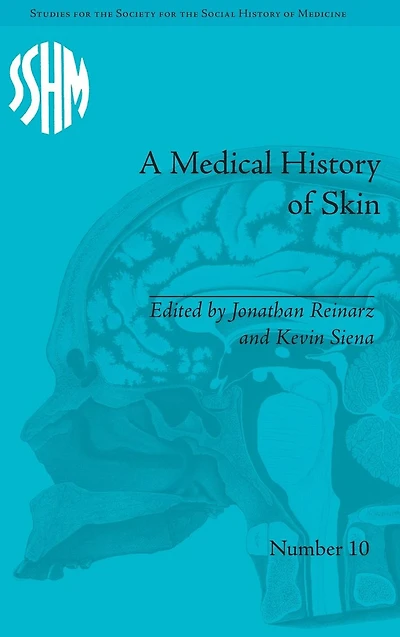 A Medical History of Skin: Scratching the Surface