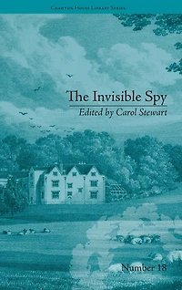 The Invisible Spy: by Eliza Haywood