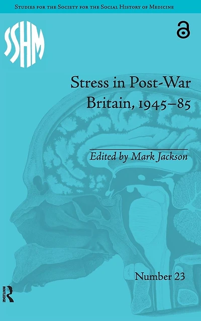 Stress Post-War Britain, 1945-85