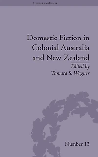 Domestic Fiction Colonial Australia and New Zealand