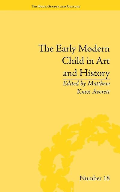 The Early Modern Child Art and History