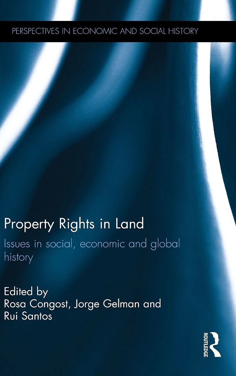 Property Rights Land: Issues social, economic and global history
