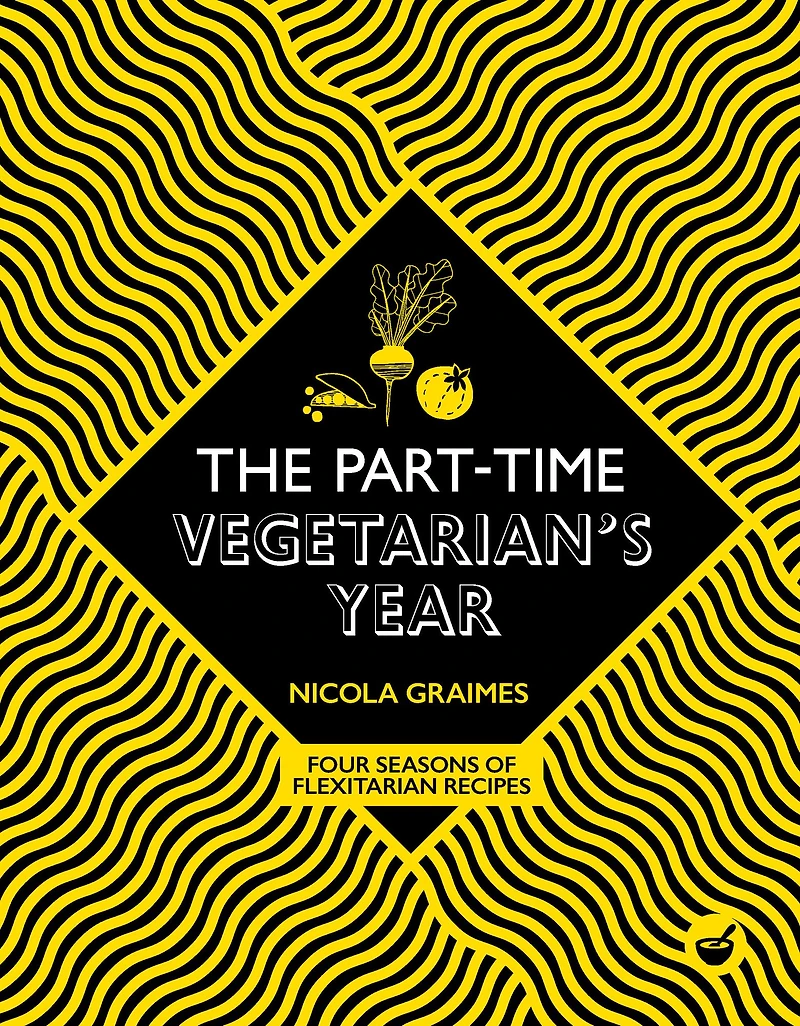 The Part-Time Vegetarian's Year: Four Seasons of Flexitarian Recipes