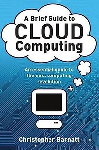 Brief Guide To Cloud Computing
