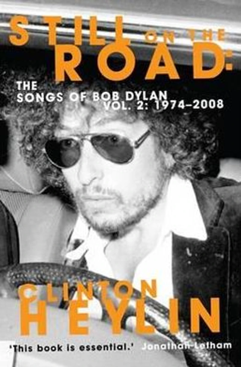 Still on The Road: Songs of Bob Dylan Vol. 2, . 1974-2008