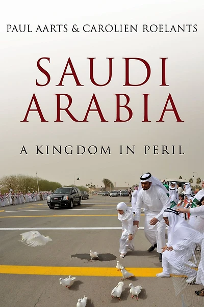 Saudi Arabia: A Kingdom in Peril