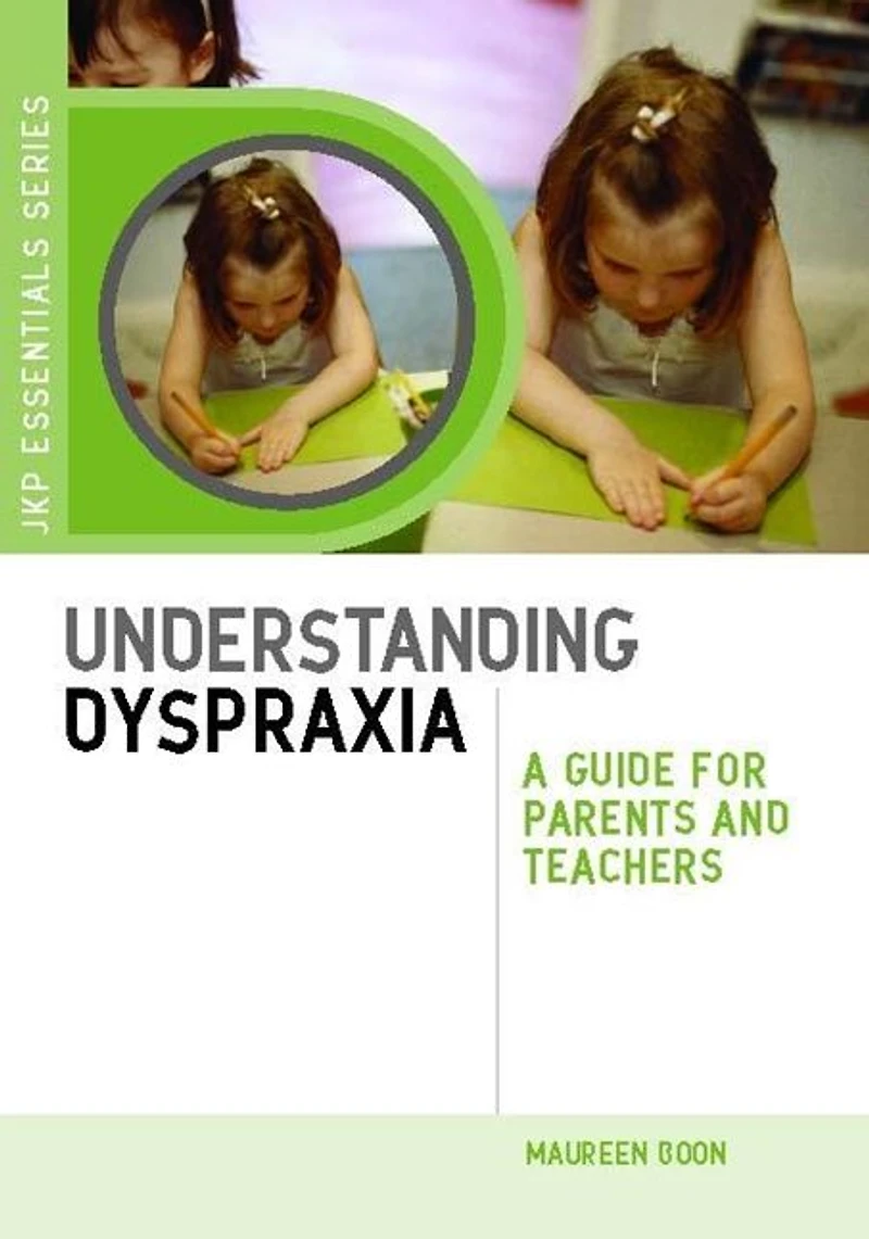 Understanding Dyspraxia: A Guide for Parents and Teachers