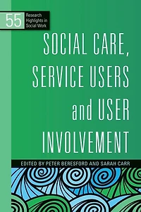 Social Care, Service Users and User Involvement