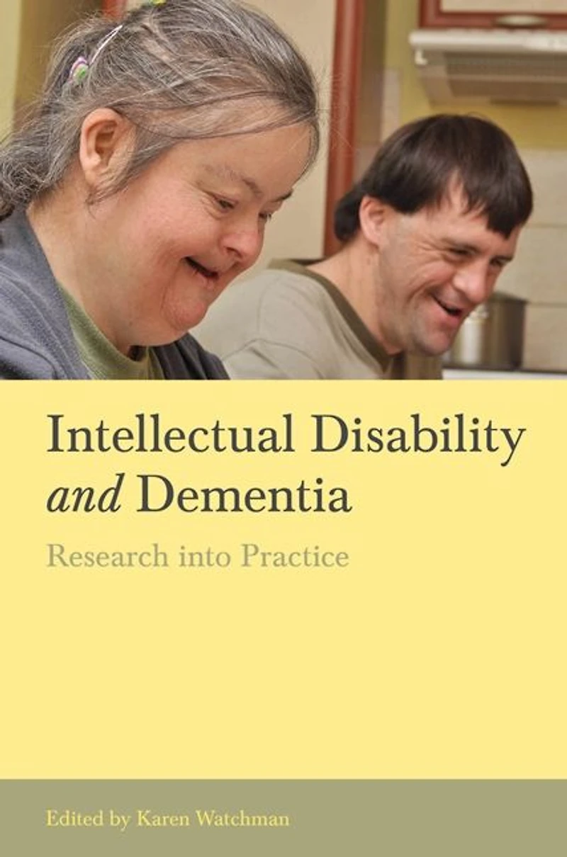 Intellectual Disability and Dementia: Research into Practice