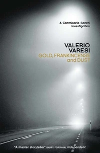 Gold, Frankincense and Dust: A Commissario Soneri Investigation
