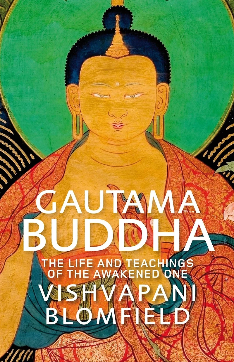 Gautama Buddha: The Life and Teachings of Awakened One