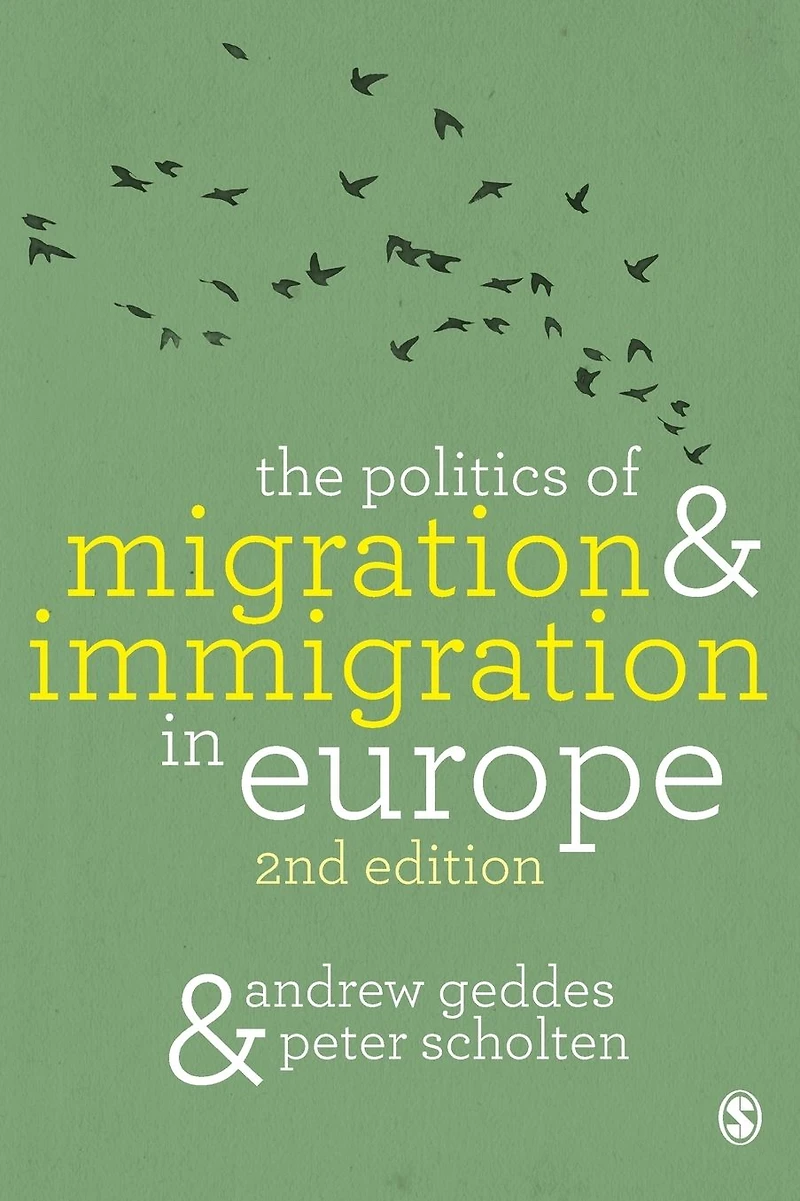 The Politics of Migration and Immigration Europe
