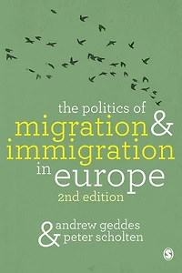 The Politics of Migration and Immigration Europe