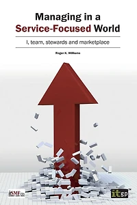 Managing a Service-Focused World: I, team, stewards and marketplace